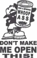 Can-Of-Whoop-Ass--(Misc-387)