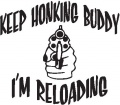 Keep-honking-I-m-Reloading--(swapmeet552)-